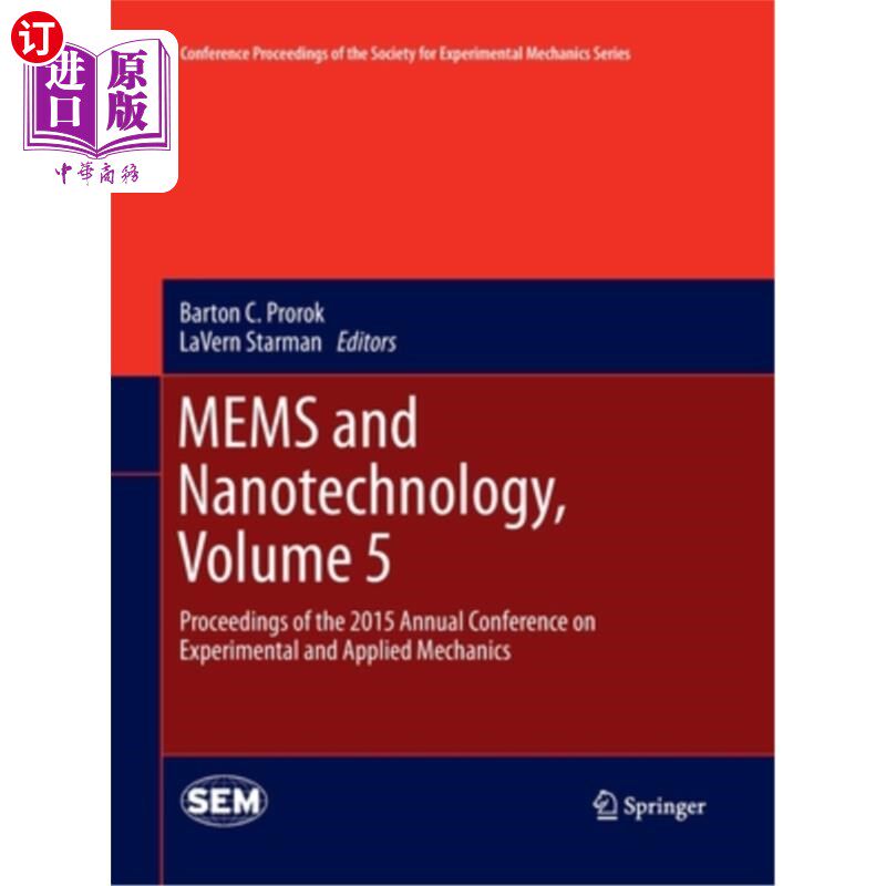 海外直订Mems and Nanotechnology, Volume 5: Proceedings of the 2015 Annual Conference on  微机电系统与纳米技术，第5
