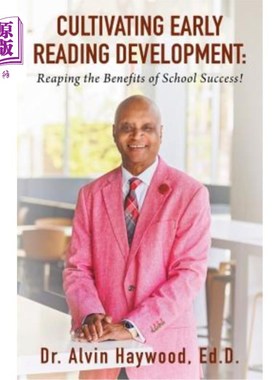 海外直订Cultivating Early Reading Development: Reaping the Benefits of School Success! 培养早期阅读发展:收获学校成