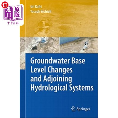 海外直订Groundwater Base Level Changes and Adjoining Hydrological Systems 地下水位变化与邻近水文系统