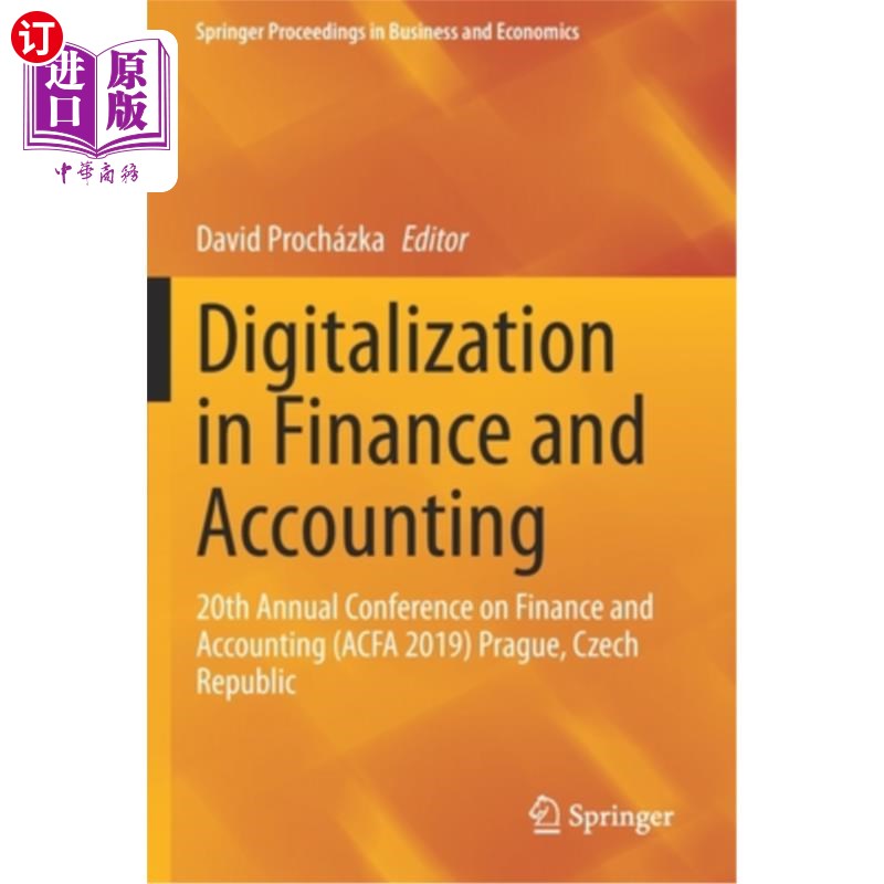 海外直订Digitalization in Finance and Accounting: 20th Annual Conference on Finance and  财务会计数字化:第20届财务会