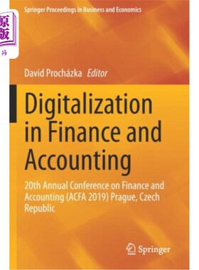 海外直订Digitalization in Finance and Accounting: 20th Annual Conference on Finance and  财务会计数字化:第20届财务会