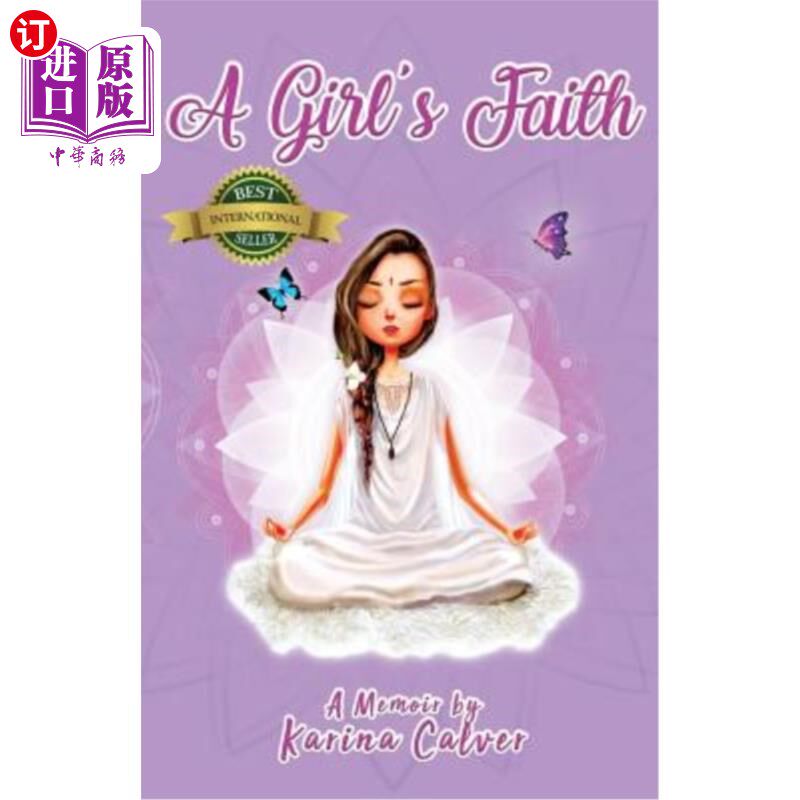 海外直订A Girl's Faith: A Memoir by Karina Calver 女孩的信仰:卡琳娜·卡尔弗的回忆录