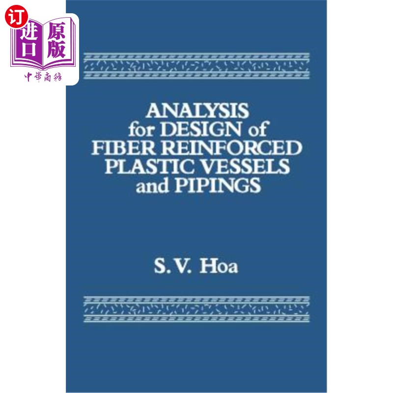 海外直订Analysis for Design of Fiber Reinforced Plastic Vessels 纤维增强塑料容器设计分析