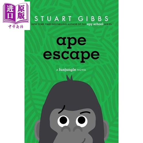 猿猴逃亡 Ape Escape 英文原版 Stuart Gibbs FunJungle系列 第10部 青少年侦探小说【中商原版】