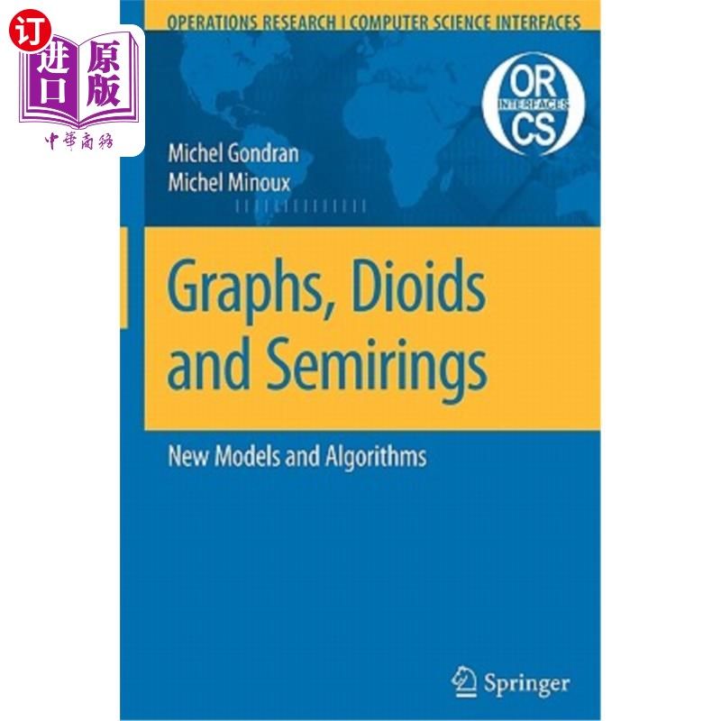 海外直订Graphs, Dioids and Semirings: New Models and Algorithms 图、二元体和半环：新模型和算法