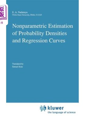 海外直订Nonparametric Estimation of Probability Densities and Regression Curves 概率密度和回归曲线的非参数估计