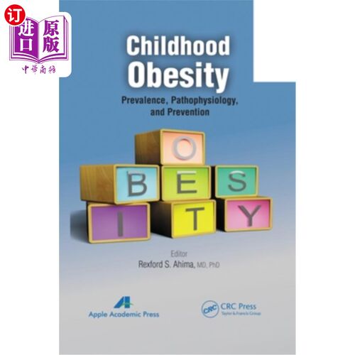 海外直订医药图书Childhood Obesity: Prevalence, Pathophysiology, and Management 儿童肥胖:患病率，病理生理学和管理