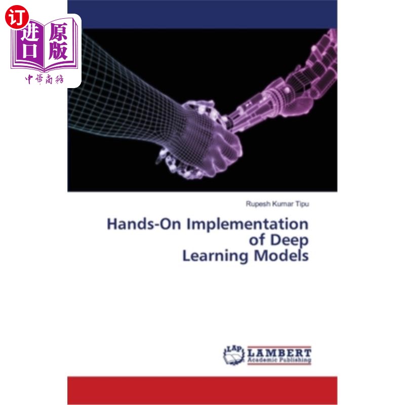 海外直订Hands-On Implementation of Deep Learning Models 深度学习模型的实际实施