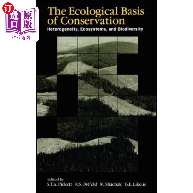 海外直订The Ecological Basis of Conservation: Heterogeneity, Ecosystems, and Biodiversit 保护的生态学基础:异质性、