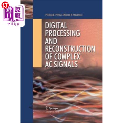 海外直订Digital Processing and Reconstruction of Complex Signals 复杂信号的数字处理与重构