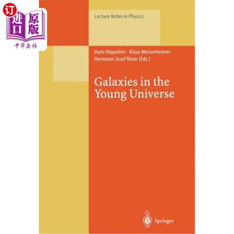 海外直订Galaxies in the Young Universe: Proceedings of a Workshop Held at Ringberg Castl 年轻宇宙中的星系：1994年9