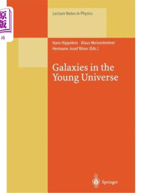 海外直订Galaxies in the Young Universe: Proceedings of a Workshop Held at Ringberg Castl 年轻宇宙中的星系：1994年9