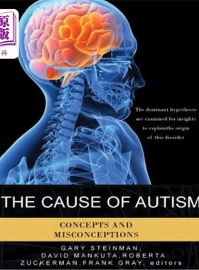 海外直订医药图书The Cause of Autism - Concepts and Misconceptions 自闭症的起因——概念和误解