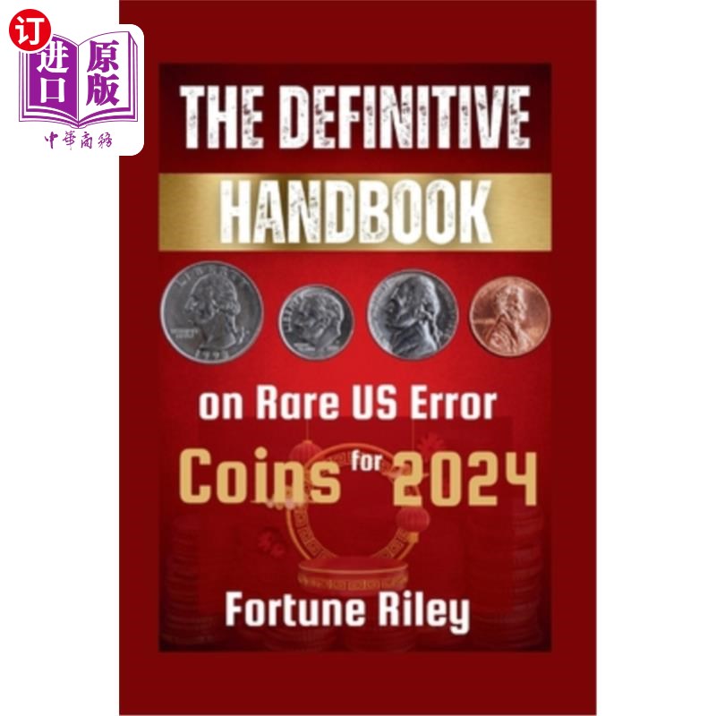 海外直订The Definitive Handbook on Rare US Error Coins for 2024 2024年罕见的美国错误硬币权威手册