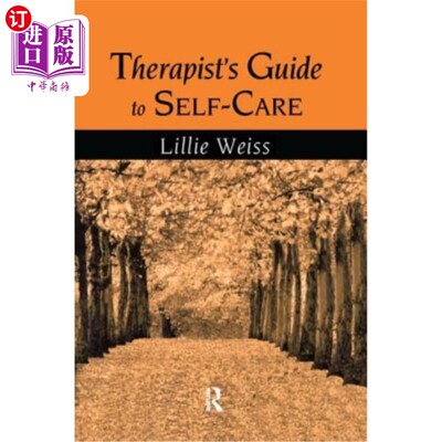 海外直订医药图书Therapist's Guide to Self-Care 治疗师自我护理指南