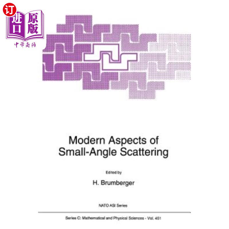 海外直订Modern Aspects of Small-Angle Scattering 小角散射的现代意义