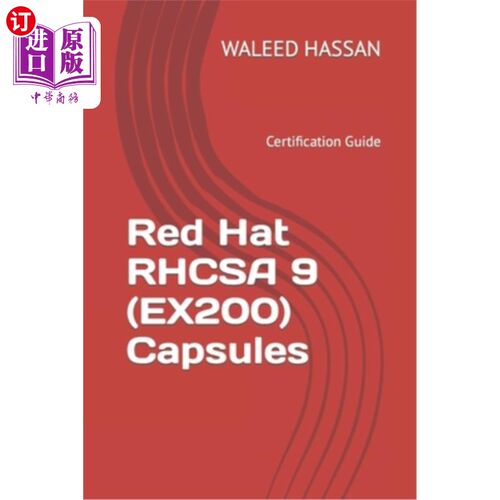 海外直订Red Hat RHCSA 9 (EX200) Capsules: Certification Guide Red Hat RHCSA 9 (EX200)胶囊:认证指南