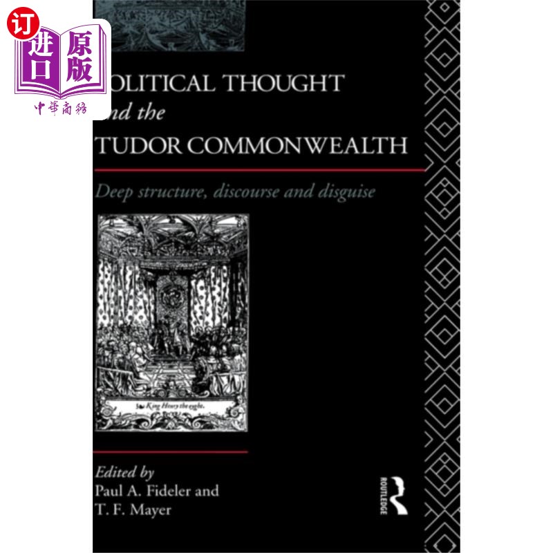海外直订Political Thought and the Tudor Commonwealth 政治思想与都铎联邦