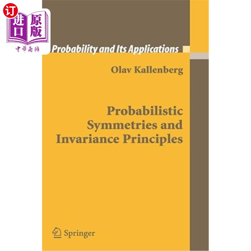 海外直订Probabilistic Symmetries and Invariance Principles 概率对称与不变性原理