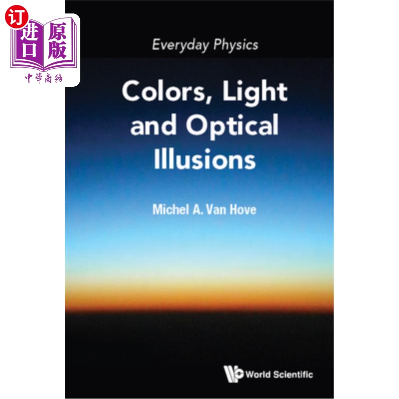 海外直订Everyday Physics: Colors, Light and Optical Illusions 日常物理:颜色，光和光学幻象
