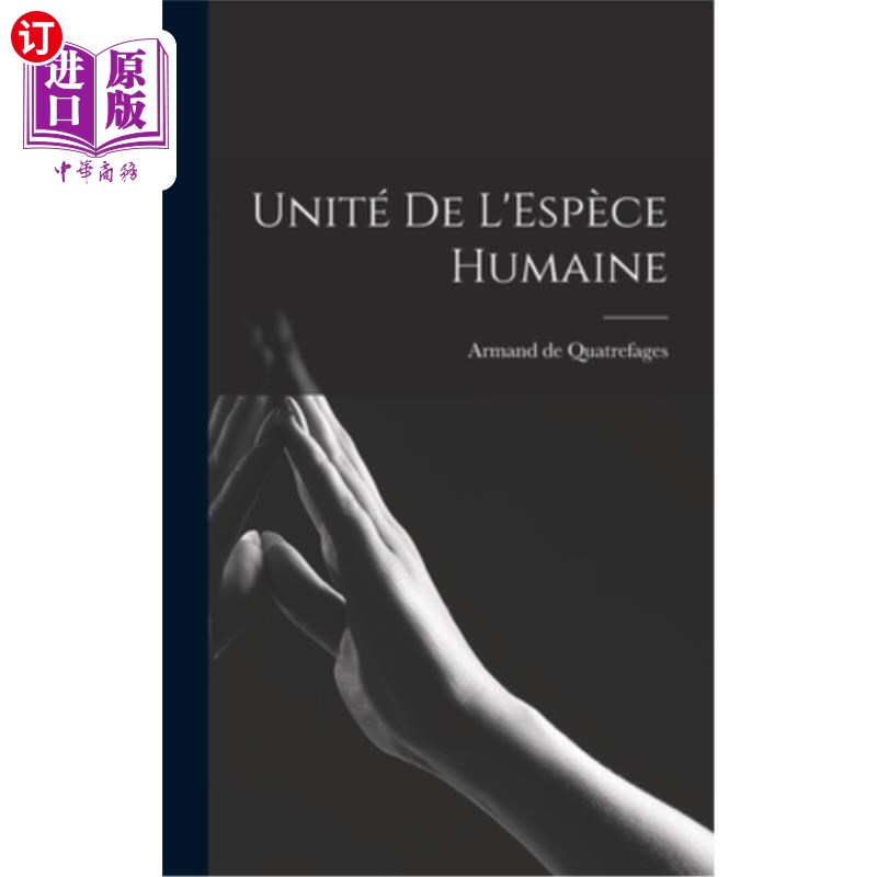 海外直订Unité de L'Espèce Humaine 人类物种的统一