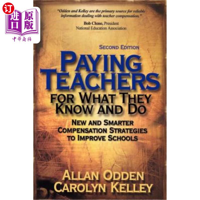 海外直订Paying Teachers for What They Know and Do: New and Smarter Compensation Strategi 为教师的知识和行为支付报酬：改