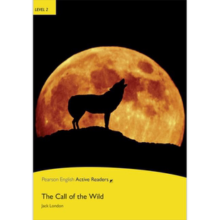 Pearson English active readers野性的呼唤Call of the Wild培生英语分级读物2级初中-高中 蓝思值590L中心词600【中商原版?