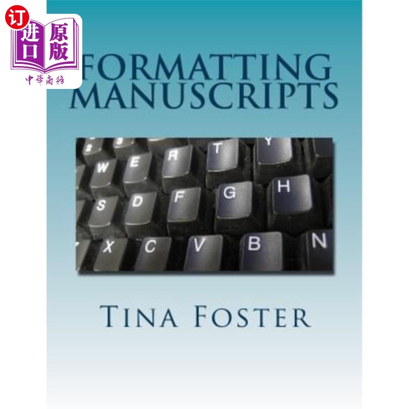 海外直订Formatting Manuscripts: Plus Other Words of Advice 排版手稿：加上其他建议