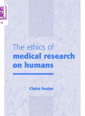 海外直订医药图书The Ethics of Medical Research on Humans 人类医学研究的伦理学