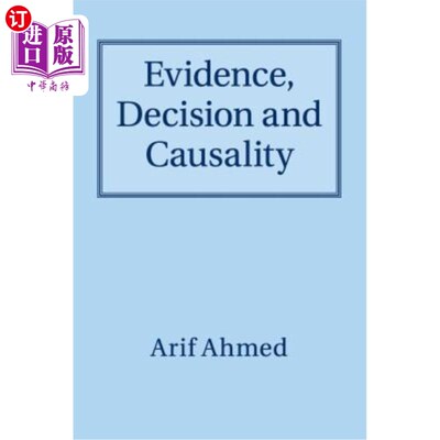 海外直订Evidence, Decision and Causality 证据、决定和因果关系
