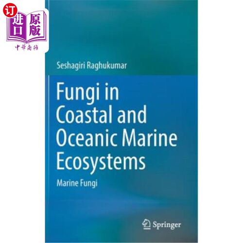 海外直订医药图书Fungi in Coastal and Oceanic Marine Ecosystems: Marine Fungi 沿海和海洋生态系统中的真菌:海洋真菌