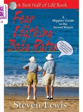 海外直订医药图书Fear & Loathing of Boca Raton: A Hippies' Guide to the Second Sixties