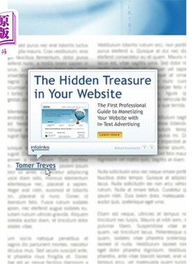 海外直订The Hidden Treasure in Your Website: The First Professional Guide to Monetizing  你的网站中隐藏的宝藏:首个