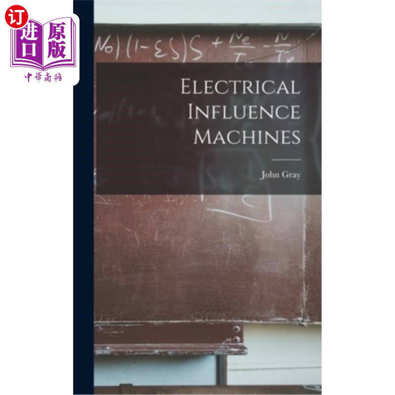 海外直订Electrical Influence Machines 电气影响机