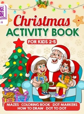 海外直订Christmas Activity Book for Kids Ages 2-5: Fun and Festive Coloring Pages, Mazes 圣诞活动书为儿童年龄2-5：