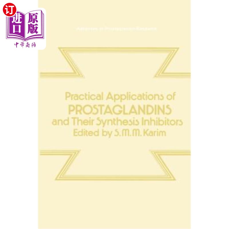 海外直订医药图书Practical Applications of Prostaglandins and Their Synthesis Inhibitors 前列腺素及其合成抑制剂的实