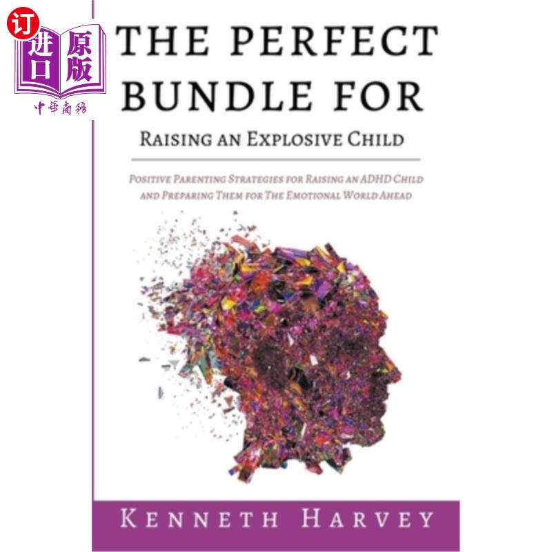 海外直订The Perfect Bundle For Raising an Explosive Child: Positive Parenting Strategies 养育爆发性孩子的完美组合: