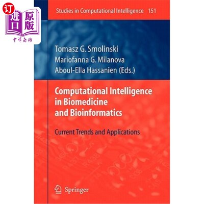 海外直订Computational Intelligence in Biomedicine and Bioinformatics: Current Trends and 生物医学和生物信息学中的计