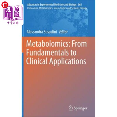 海外直订Metabolomics: From Fundamentals to Clinical Applications 代谢组学：从基础到临床应用