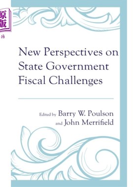 海外直订New Perspectives on State Government Fiscal Chal... 州政府财政挑战的新视角