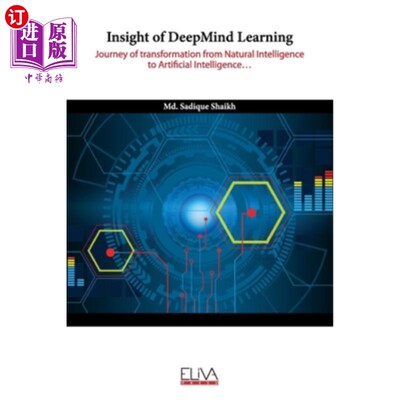 海外直订Insight of DeepMind Learning: Journey of transformation from Natural Intelligenc 洞察DeepMind
