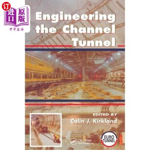 海外直订Engineering the Channel Tunnel 设计海峡隧道