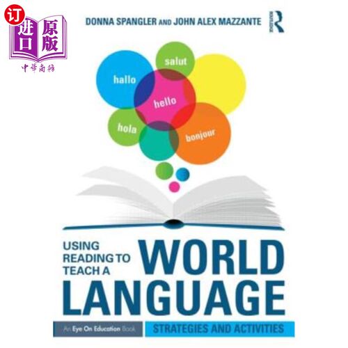 海外直订Using Reading to Teach a World Language: Strategies and Activities 利用阅读教授世界语言：策略和活动