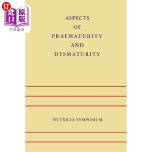 Groningen 海外直订医药图书Aspects May 方面 and 早熟和不成熟 Praematurity 1967年5月10 Dysmaturity 1967
