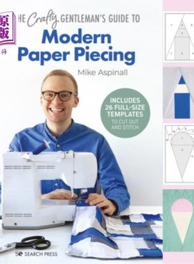 海外直订The Crafty Gentleman's Guide to Modern Paper Piecing 《狡猾的绅士现代剪纸指南》