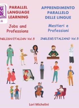 海外直订Parallel Language Learning - Jobs and Professions / Apprendimento Parallelo dell 平行语言学习-工作和专业/学