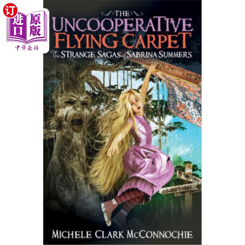 海外直订The Uncooperative Flying Carpet: The Strange Sagas of Sabrina Summers 不合作的飞毯：萨布丽娜萨默斯的奇怪传