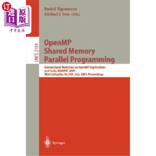 海外直订Openmp Shared Memory Parallel Programming: International Workshop on Openmp Appl Openmp共享内存