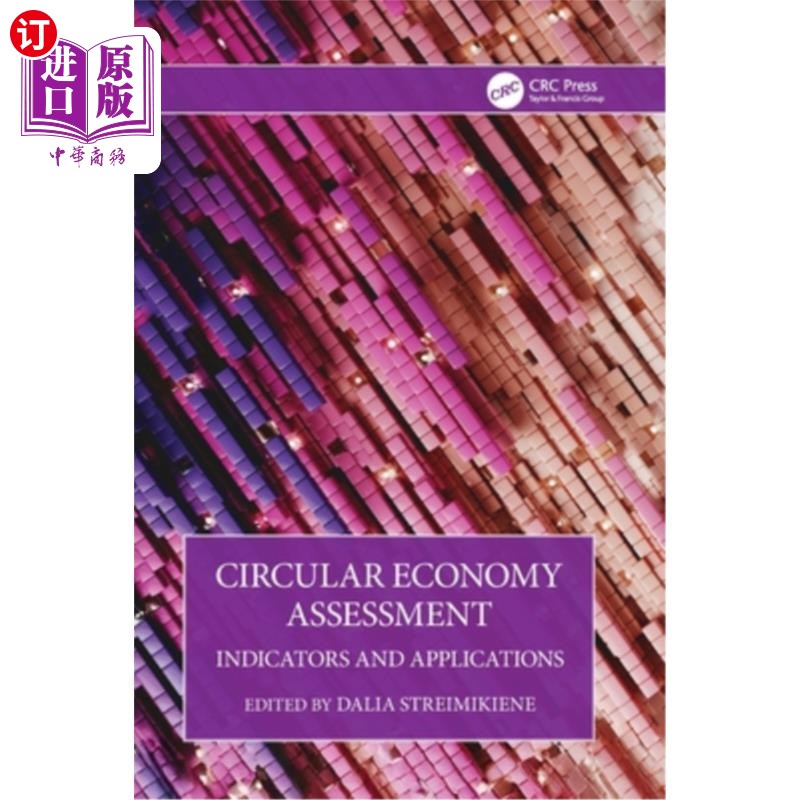 海外直订Circular Economy Assessment: Indicators and Applications 循环经济评价:指标与应用