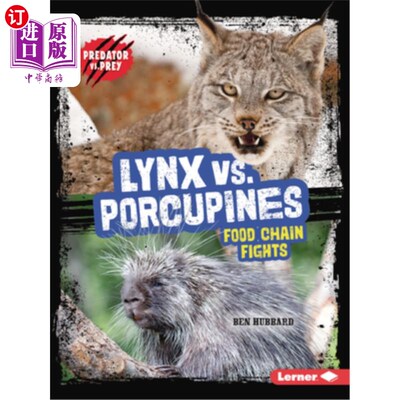 海外直订Lynx vs. Porcupines: Food Chain Fights 山猫与豪猪：食物链之战